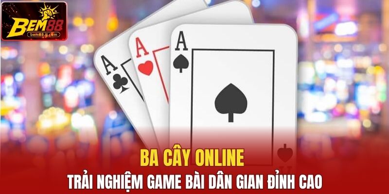Ba Cây online