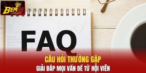 Câu hỏi thường gặp