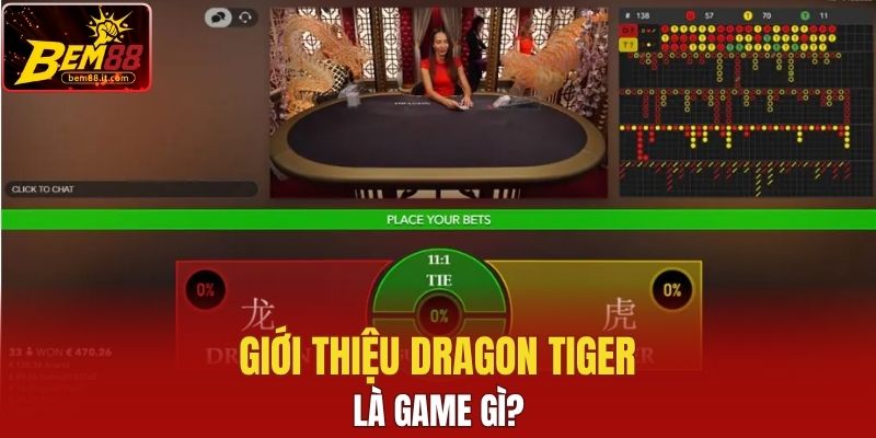 Giới thiệu Dragon Tiger là game gì?