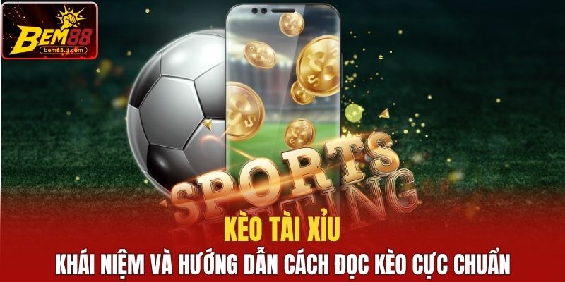 Kèo tài xỉu