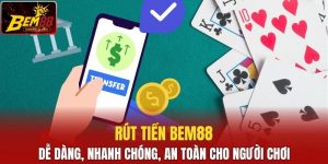 Rút tiền Bem88