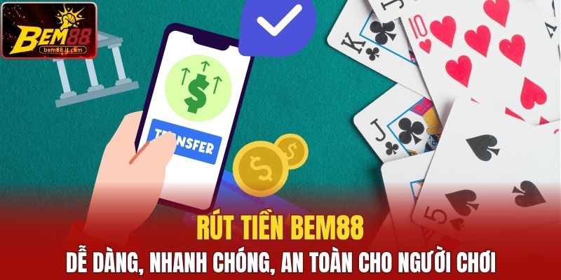 Rút tiền Bem88