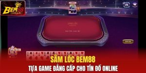 Sâm Lốc Bem88