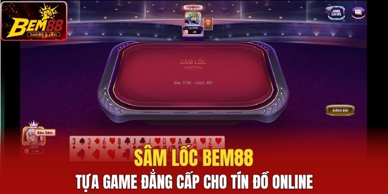 Sâm Lốc Bem88