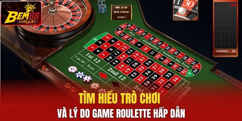 Tìm hiểu trò chơi và lý do game Roulette hấp dẫn